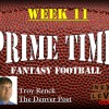 Prime Time Fantasy Football Week 11